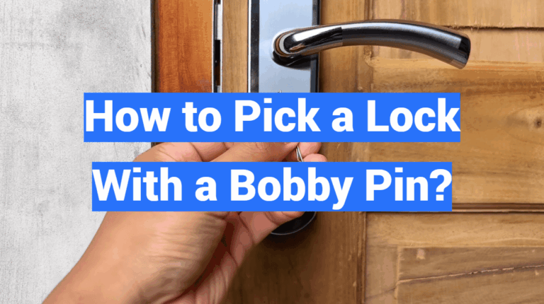 How to Pick a Lock With a Bobby Pin?