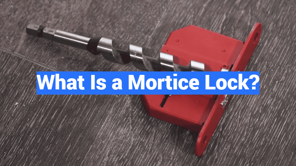What Is a Mortice Lock?